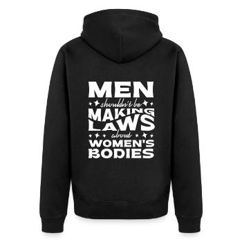Männer Sollten Keine Gesetze Frauenkörper Machen - Unisex Premium Bio Zip Hoodie - Schwarz - Hinten - Nico (187cm)