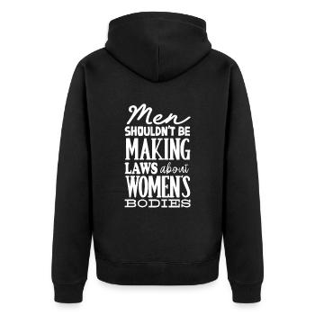 Männer Sollten Keine Gesetze Frauenkörper Machen - Unisex Premium Bio Zip Hoodie - Schwarz - Hinten - Nico (187cm)