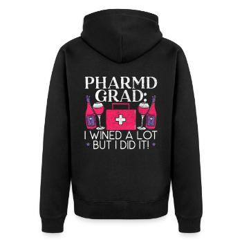 Pharmd Grad I Wined A Lot But I Dit It Graduation - Unisex Premium Organic Zip Hoodie - black - Back - Nico (187cm)