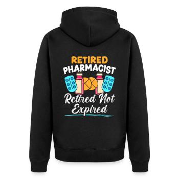 Retired Pharmacist Retired Not Expired Retirement - Unisex Premium Organic Zip Hoodie - black - Back - Nico (187cm)