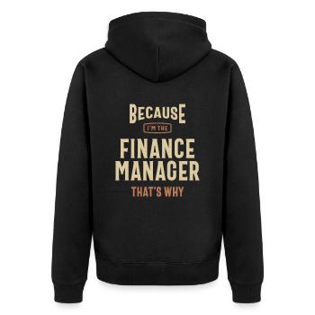 Finance Manager Job Occupation Birthday Worker - Unisex Premium Organic Zip Hoodie - black - Back - Nico (187cm)