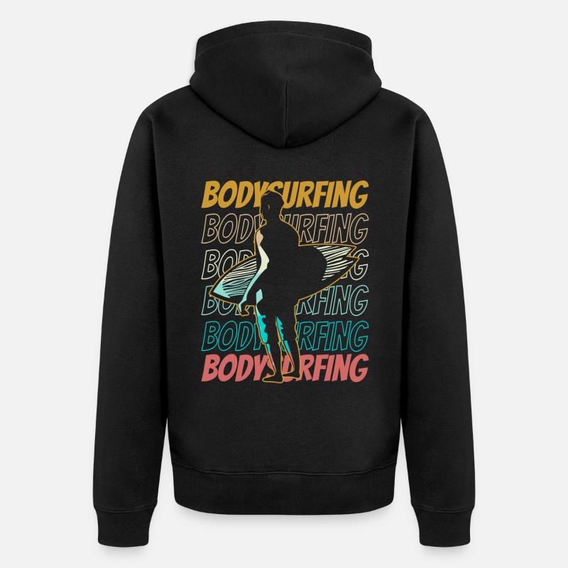 Bodysurfen Bodysurfing Bodysurf Bodysurfer Hobby - Veste à capuche bio Premium Unisexe - noir