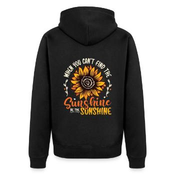 When You Can't Find The Sunshine Be The Sunshine - Unisex Premium Bio Zip Hoodie - Schwarz - Hinten - Nico (187cm)