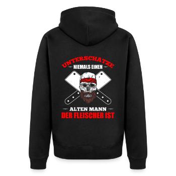 Unterschätze Niemals Alten Mann Der Fleischer Ist - Unisex Premium Bio Zip Hoodie - Schwarz - Hinten - Nico (187cm)