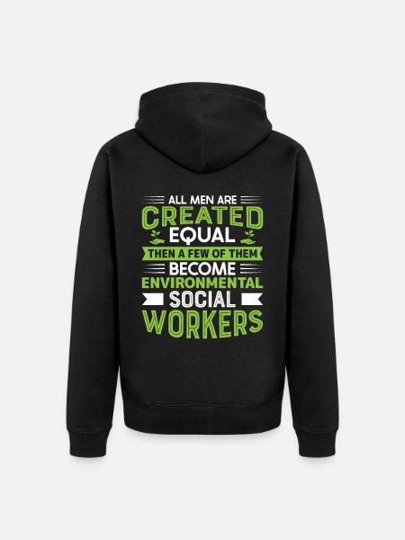 Environmental Social Worker Job Environmentalist - Unisex Premium Organic Zip Hoodie - black