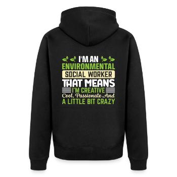 Environmental Social Worker Job Environmentalist - Unisex Premium Bio Zip Hoodie - Schwarz - Hinten - Nico (187cm)