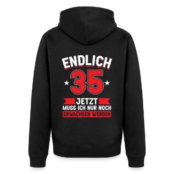35. Geburtstag Jetzt nur noch erwachsen werden - Unisex Premium Bio Zip Hoodie - Schwarz - Hinten - Nico (187cm)