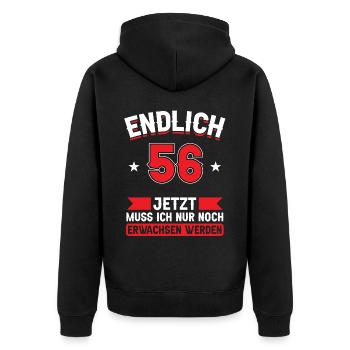 56. Geburtstag Jetzt nur noch erwachsen werden - Unisex Premium Bio Zip Hoodie - Schwarz - Hinten - Nico (187cm)