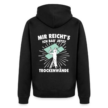 Trockenbauer Trockenbaumonteur Trockenbau - Unisex Premium Bio Zip Hoodie - Schwarz - Hinten - Nico (187cm)