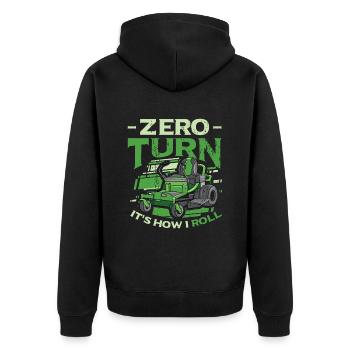 Zero Turn It's How I Roll Lawn Mower - Unisex Premium Organic Zip Hoodie - black - Back - Nico (187cm)