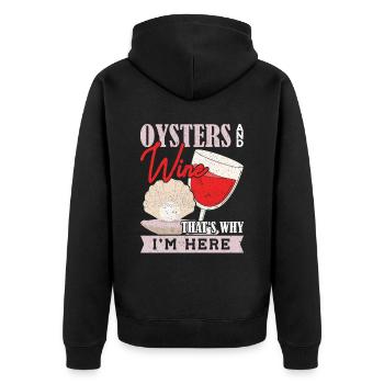 Oysters and Wine thats why Im Here Austern - Unisex Premium Organic Zip Hoodie - black - Back - Nico (187cm)