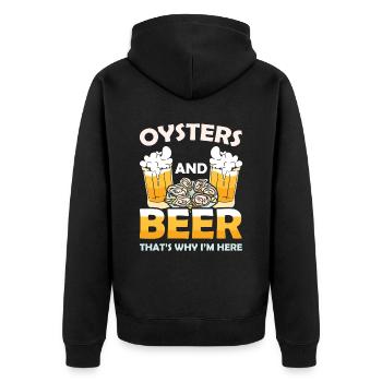 Oysters and Beer thats why Im Here Austern - Unisex Premium Organic Zip Hoodie - black - Back - Nico (187cm)