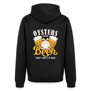 Oysters and Beer thats why Im Here Austern - Unisex Premium Organic Zip Hoodie - black - Back - Nico (187cm)