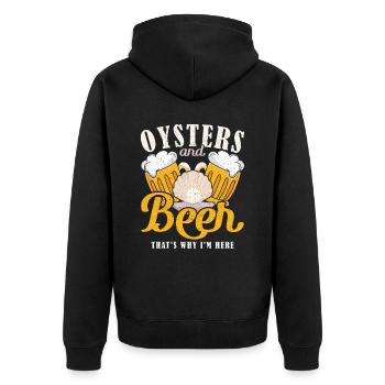 Oysters and Beer thats why Im Here Austern - Unisex Premium Organic Zip Hoodie - black - Back - Nico (187cm)