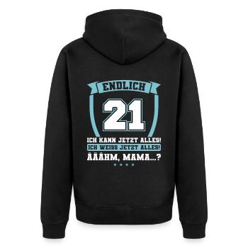 Endlich 21 - Ich kann jetzt alles - 21. Geburtstag - Unisex Premium Bio Zip Hoodie - Schwarz - Hinten - Nico (187cm)