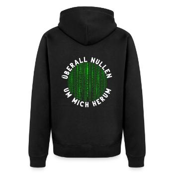 Überall Nullen Um Mich Herum Nerd Programmierer - Unisex Premium Bio Zip Hoodie - Schwarz - Hinten - Nico (187cm)
