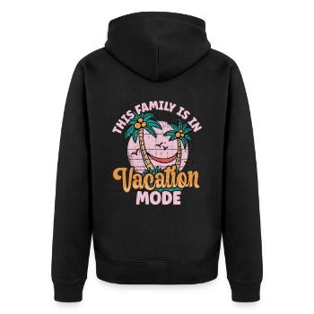 This Family Is In Vacay Mode Family Vacation - Unisex Premium Organic Zip Hoodie - black - Back - Nico (187cm)