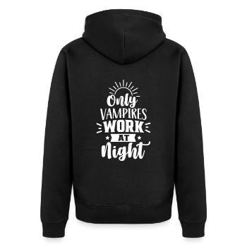 Only vampires work at night sayings day shift - Unisex Premium Organic Zip Hoodie - black - Back - Nico (187cm)