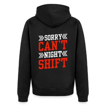 Sorry I can't work night shift - Unisex Premium Organic Zip Hoodie - black - Back - Nico (187cm)
