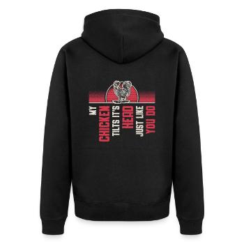 My Chicken Tilts It's Head Just Like You Do. - Unisex Premium Bio Zip Hoodie - Schwarz - Hinten - Nico (187cm)