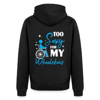Zu sexy für meinen Rollstuhl Amputierter Amputierter - Unisex Premium Bio Zip Hoodie - Schwarz - Hinten - Nico (187cm)