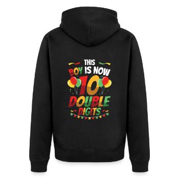 This boy is now 10 double digit birthday - Unisex Premium Organic Zip Hoodie - black - Back - Nico (187cm)