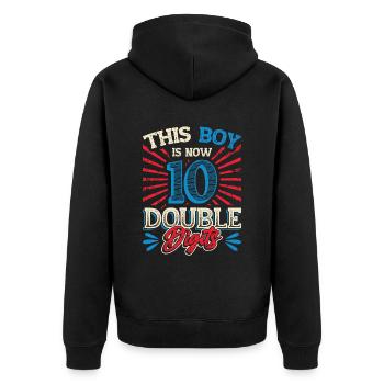 This boy is now 10 double digit birthday - Unisex Premium Organic Zip Hoodie - black - Back - Nico (187cm)