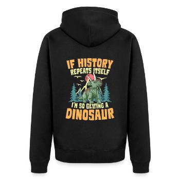 If History Repeats Itself I'm So Getting A - Unisex Premium Bio Zip Hoodie - Schwarz - Hinten - Nico (187cm)