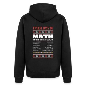 12 days of mathematics, math grades - Unisex Premium Organic Zip Hoodie - black - Back - Nico (187cm)