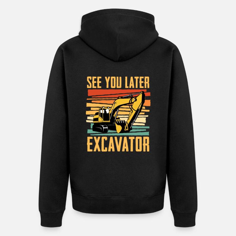 Bis Später Bagger Für Baggerfahrer - Unisex Premium Bio Zip Hoodie - Schwarz