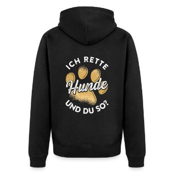 Ich Rette Hunde Und Du So? Tierrettung - Unisex Premium Bio Zip Hoodie - Schwarz - Hinten - Nico (187cm)