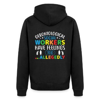 Gerontological Social Workers Have Feelings Too - Unisex Premium Bio Zip Hoodie - Schwarz - Hinten - Nico (187cm)
