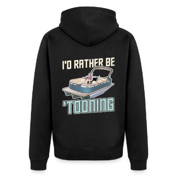 I'd rather be tooning - Pontoon Boat - Unisex Premium Organic Zip Hoodie - black - Back - Nico (187cm)