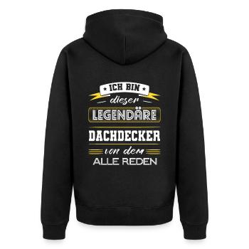 Ich Bin Dieser Legendäre Dachdecker Geschenk - Unisex Premium Bio Zip Hoodie - Schwarz - Hinten - Nico (187cm)