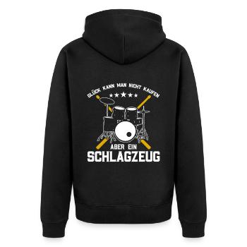 Glück Kann Man Nicht Kaufen Aber Ein Schlagzeug - Unisex Premium Bio Zip Hoodie - Schwarz - Hinten - Nico (187cm)