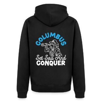Columbus Set Sail And Conquer Christopher Columbus - Unisex Premium Organic Zip Hoodie - black - Back - Nico (187cm)