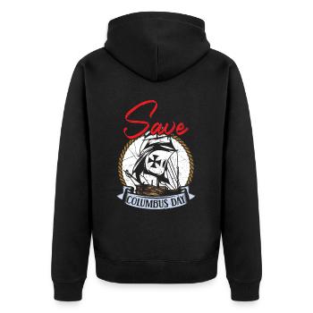 Save Columbus Day Christopher Columbus Navigator - Unisex Premium Organic Zip Hoodie - black - Back - Nico (187cm)