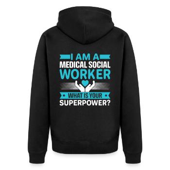 Medical Social Worker What Is Your Superpower - Unisex Premium Bio Zip Hoodie - Schwarz - Hinten - Nico (187cm)