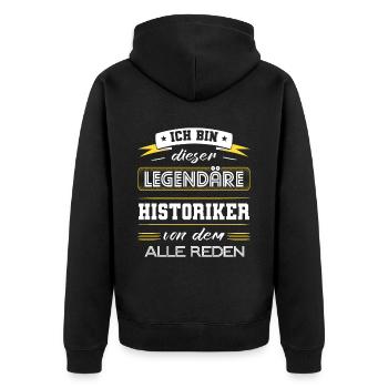Ich Bin Dieser Legendäre Historiker Geschenk - Unisex Premium Bio Zip Hoodie - Schwarz - Hinten - Nico (187cm)