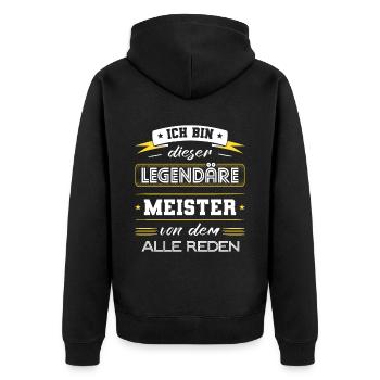 Ich Bin Dieser Legendäre Meister Geschenk - Unisex Premium Bio Zip Hoodie - Schwarz - Hinten - Nico (187cm)