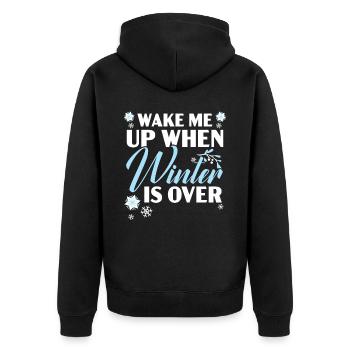 Wecke mich auf, wenn der Winter vorbei ist Schnee Wintersaison - Unisex Premium Bio Zip Hoodie - Schwarz - Hinten - Nico (187cm)