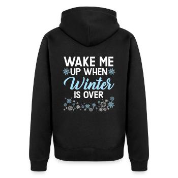 Wecke mich auf, wenn der Winter vorbei ist Schnee Wintersaison - Unisex Premium Bio Zip Hoodie - Schwarz - Hinten - Nico (187cm)