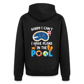 I can't I have plans for the pool sorry - Unisex Premium Organic Zip Hoodie - black - Back - Nico (187cm)