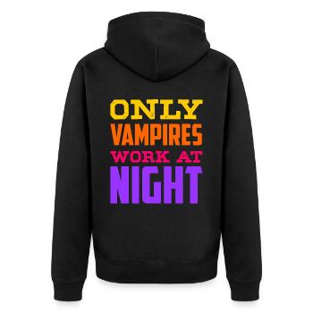 Nur Vampire Arbeiten Nachts Tagschicht Sprüche - Unisex Premium Bio Zip Hoodie - Schwarz - Hinten - Nico (187cm)