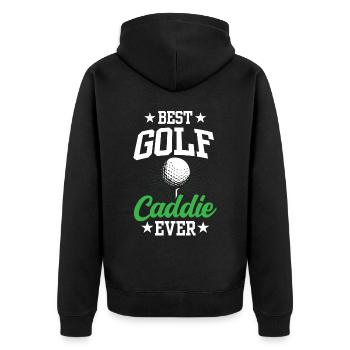 Best Golf Caddie Ever Golfer Golfer Golfing - Unisex Premium Organic Zip Hoodie - black - Back - Nico (187cm)