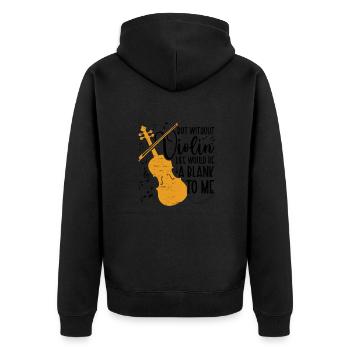 Without violin life Empty violin musician music - Unisex Premium Organic Zip Hoodie - black - Back - Nico (187cm)