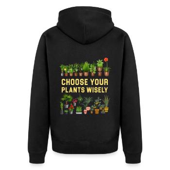 Choose your plants wisely Flowers - Unisex Premium Organic Zip Hoodie - black - Back - Nico (187cm)