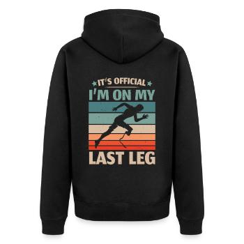 Es ist offiziell, dass ich auf meinem letzten Bein - Unisex Premium Bio Zip Hoodie - Schwarz - Hinten - Nico (187cm)