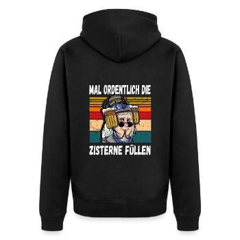 Mal Ordentlich die Zisterne Füllen Witziger Spruch - Unisex Premium Bio Zip Hoodie - Schwarz - Hinten - Nico (187cm)