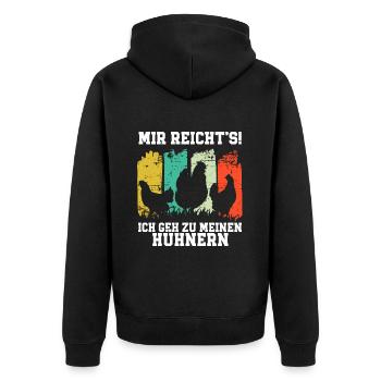 Mir Reichts Ich Geh Zu Meinen Hühnern - Unisex Premium Bio Zip Hoodie - Schwarz - Hinten - Nico (187cm)